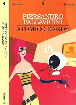 Immagine del venditore per Atomico Dandy venduto da Biblioteca di Babele