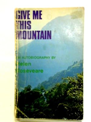 Bild des Verkufers fr Give Me This Mountain zum Verkauf von World of Rare Books