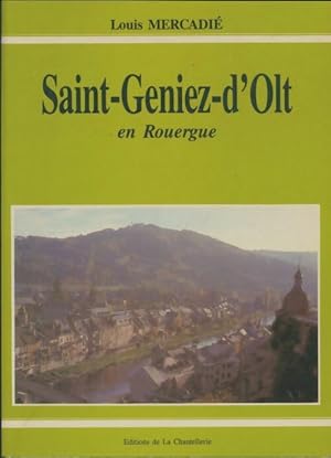 Saint-Geniez-d'Olt en Rouergue - Louis Mercadier