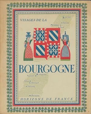 Visages de la Bourgogne - Collectif
