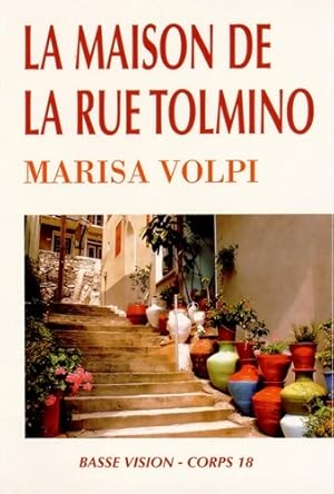 Bild des Verkufers fr La maison de la rue Tolmino - Marisa Volpi zum Verkauf von Book Hmisphres