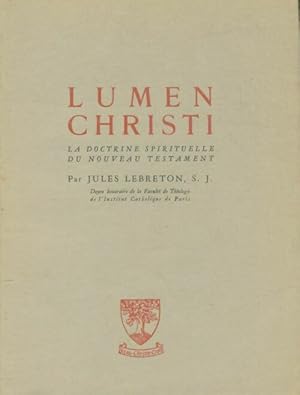 Seller image for Lumen christi - Jules Lebreton for sale by Book Hmisphres