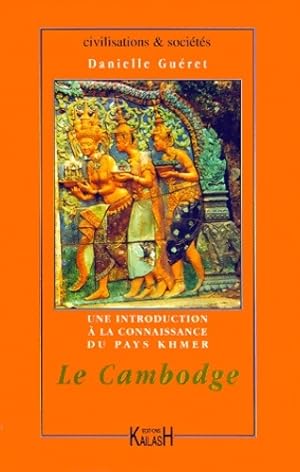 Le Cambodge. Une introduction - Giteau