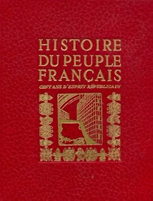 Imagen del vendedor de Histoire de peuple fran?ais Tome V : Cent ans d'esprit r?publicain - L.-H. Parias a la venta por Book Hmisphres