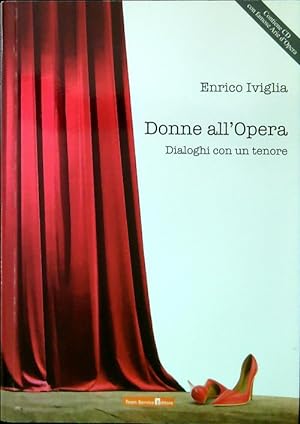 Immagine del venditore per Donne all'Opera. Dialoghi con un tenore venduto da Librodifaccia