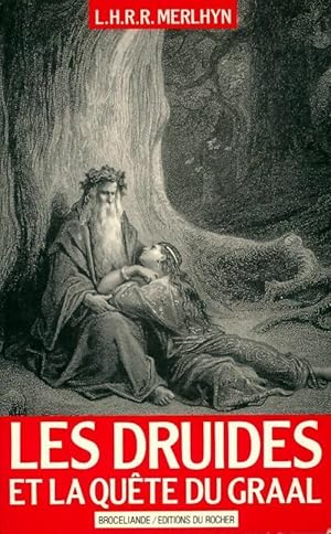 Les druides et la qu?te du graal - Merlhyn