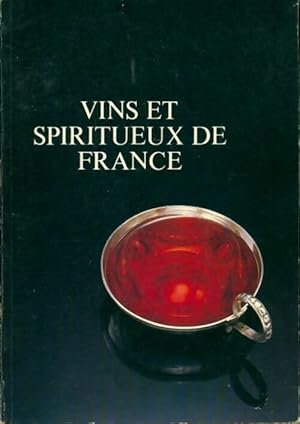 Vins et spiritueux de France - Collectif