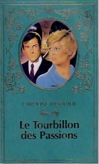 Bild des Verkufers fr Le tourbillon des passions - Caroline Pasquier zum Verkauf von Book Hmisphres