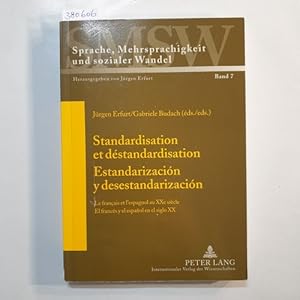 Bild des Verkufers fr Standardisation et destandardisation : le francais et l'espagnol au XXe siecle = Estandarizacion y desestandarizacion zum Verkauf von Gebrauchtbcherlogistik  H.J. Lauterbach