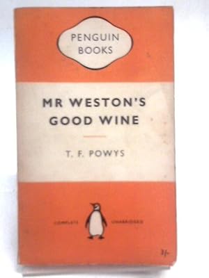 Imagen del vendedor de Mr Weston's Good Wine a la venta por World of Rare Books