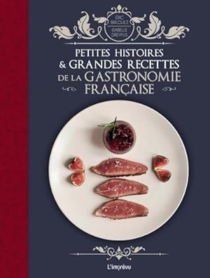Bild des Verkufers fr Petites histoires et grandes recettes de la gastronomie fran?aise - Eric Birlouez zum Verkauf von Book Hmisphres