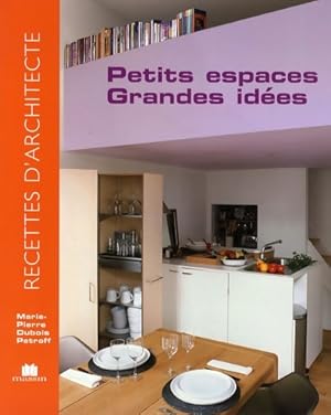 Petits espaces grandes id?es - Marie-Pierre Dubois Petroff