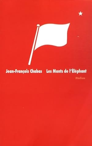 Les monts de l' l phant - Jean-Fran ois Chabas