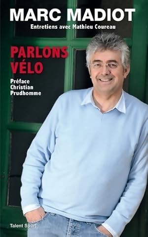 Marc Madiot - Parlons v?lo - Marc Madiot