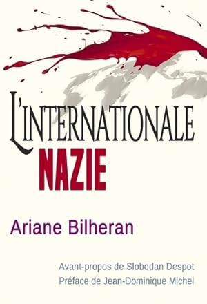 Bild des Verkufers fr L'Internationale nazie - Ariane Bilheran zum Verkauf von Book Hmisphres