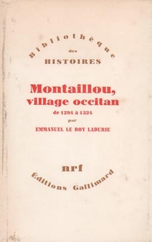 Montaillou, village occitan de 1294 ? 1324 - Emmanuel Le Roy Ladurie