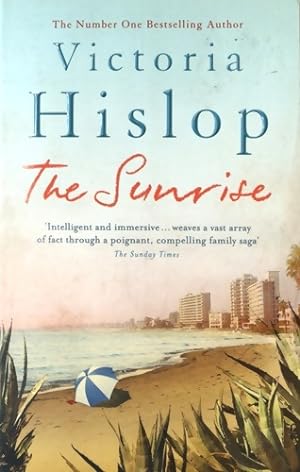 Image du vendeur pour The Sunrise : The Number One Sunday Times bestseller 'Fascinating and moving' - Victoria Hislop mis en vente par Book Hmisphres