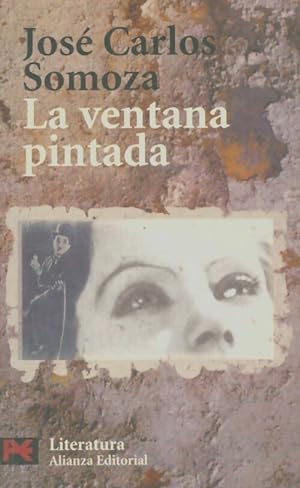 Bild des Verkufers fr La ventana pintada / the painted window - Jos? Carlos Somoza Ortega zum Verkauf von Book Hmisphres