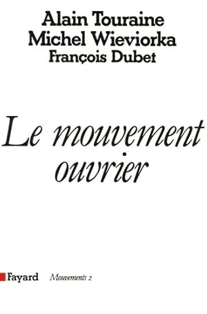 Le Mouvement ouvrier - Alain Touraine