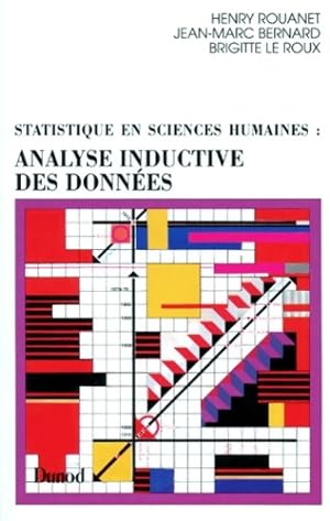 Image du vendeur pour Statistiques En Sciences Humaines. Analyse Inductive Des Donnees - Henry Rouanet mis en vente par Book Hmisphres