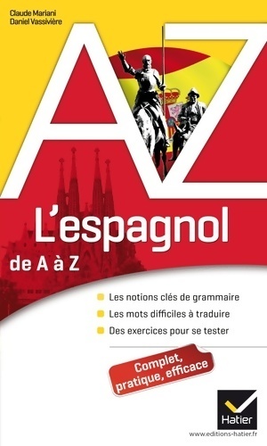 L'espagnol de a   z : Grammaire conjugaison et difficult s - Claude Mariani