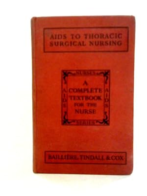 Bild des Verkufers fr Aids to Thoracic Surgical Nursing zum Verkauf von World of Rare Books