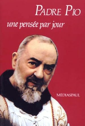 Immagine del venditore per Une pens?e par jour - Padre Pio venduto da Book Hmisphres