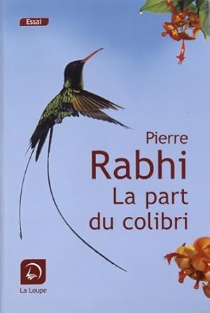 La part du colibri - Pierre Rabhi