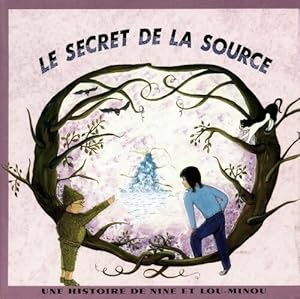 Le secret de la source - Myriam Icaza