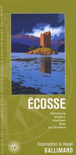 Royaume-Uni :  cosse:  dimbourg Glasgow Aberdeen Skye Les Shetland - Collectif