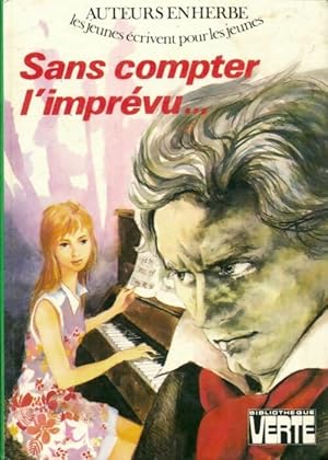 Image du vendeur pour Sans compter l'impr?vu. - Auteurs en herbe mis en vente par Book Hmisphres