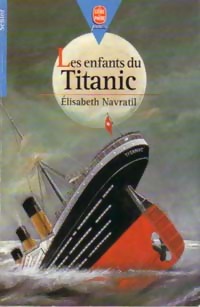 Image du vendeur pour Les enfants du Titanic - Elisabeth Navratil mis en vente par Book Hmisphres