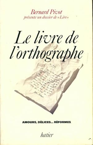 Le livre de l'orthographe - Collectif