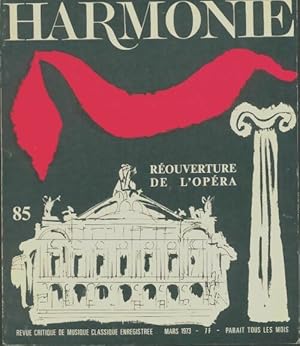 Harmonie n 85 : R ouverture de l'op ra - Collectif