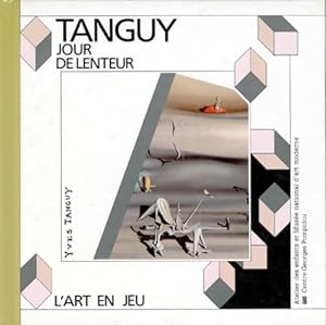 Jour de lenteur : Yves Tanguy - Max-henri De Larminat