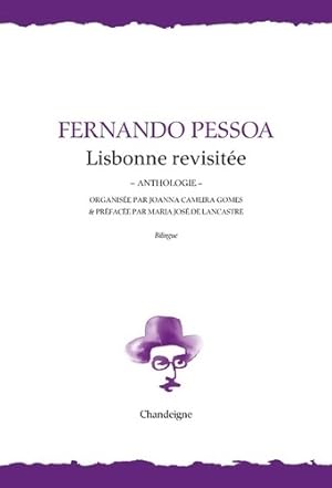 Image du vendeur pour Lisbonne revisit?e -Anthologie- - Fernando Pessoa mis en vente par Book Hmisphres