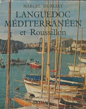 Languedoc m diterran en et Roussillon - Marcel Durliat