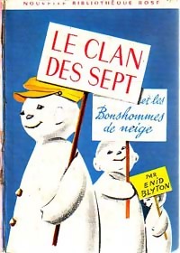 Seller image for Le Clan des Sept et les bonshommes de neige - Enid Blyton for sale by Book Hmisphres