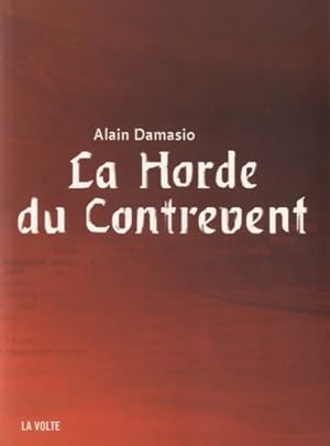 Bild des Verkufers fr La horde du contrevent - Damasio Alain zum Verkauf von Book Hmisphres