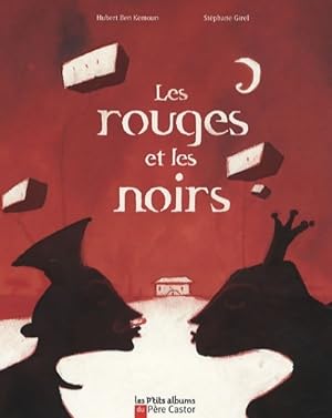 Immagine del venditore per Les rouges et les noirs - Hubert Ben Kemoun venduto da Book Hmisphres