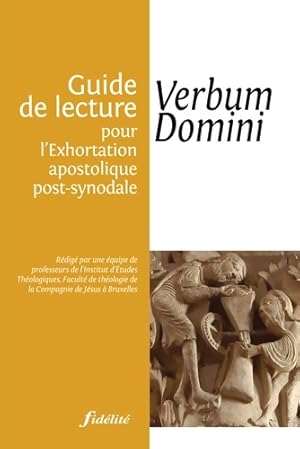 Guide de lecture pour l'exhortation apostolique post-synodale : Verbum domini - Collectif