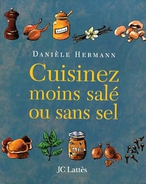 Cuisinez moins sal  ou sans sel - Dani le Hermann