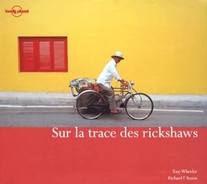 Image du vendeur pour Guide Lonely Planet. Sur la trace des rickshaws - Tony Wheeler mis en vente par Book Hmisphres