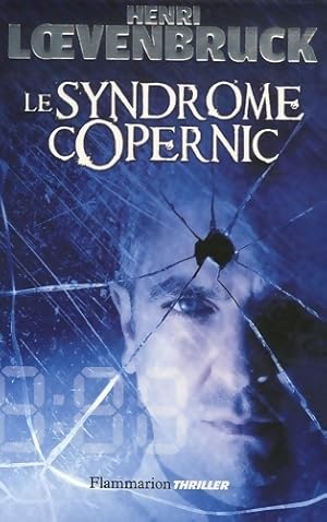 Imagen del vendedor de Le syndrome Copernic - Henri Loevenbruck a la venta por Book Hmisphres