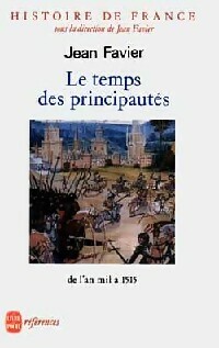 Histoire de France : Le temps des principaut s de l'an mil   1515 - Jean Favier