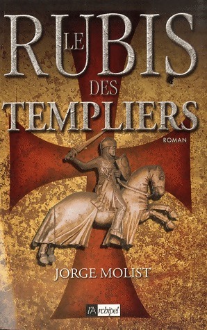 Imagen del vendedor de Le rubis des Templiers - Jorge Molist a la venta por Book Hmisphres