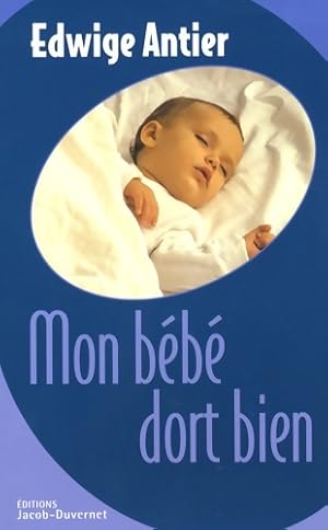 Mon b b  dort bien - Edwige Antier