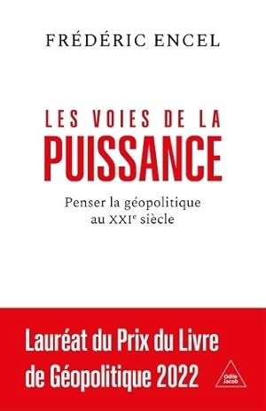 Les Voies de la puissance - Fr d ric Encel