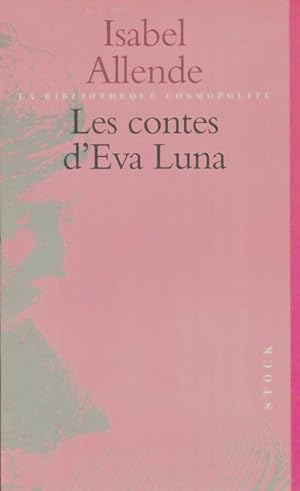 Les contes d'Eva Luna - Isabel Allende