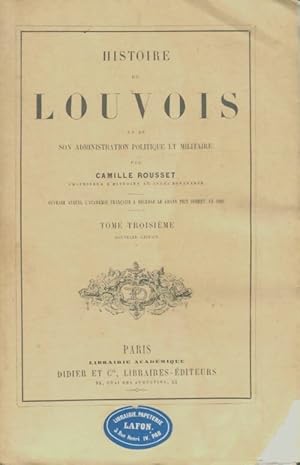Imagen del vendedor de Histoire de Louvois Tome III - Camille Rousset a la venta por Book Hmisphres